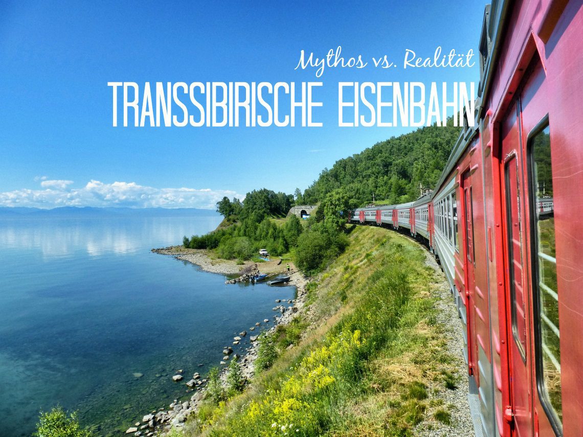Transsibirische Eisenbahn: Mythos vs. Realität