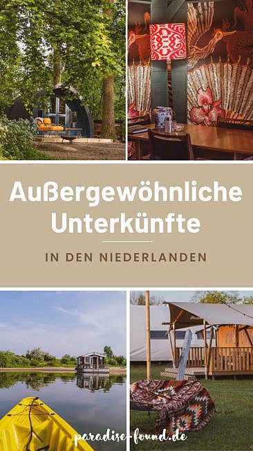 Außergewöhnliche Unterkünfte Holland