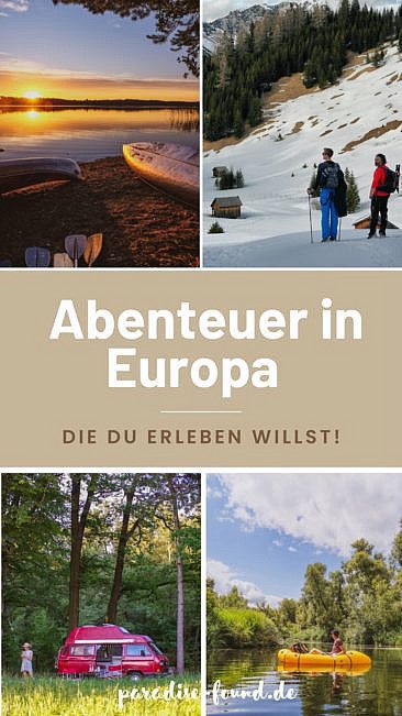 Abenteuer in Europa, die Du erleben willst