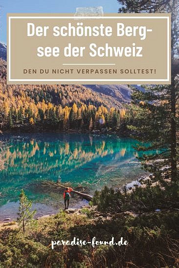 Der schönste Bergsee der Schweiz Lagh da Saoseo