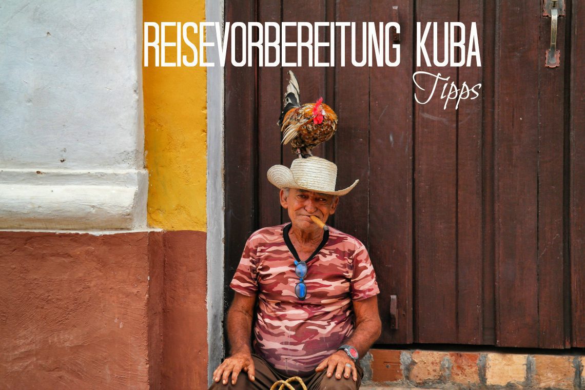 Kuba Reisevorbereitung